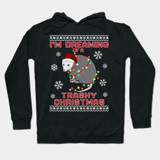 Funny Ugly Christmas Sweater Possum I'm Dreaming of a Trashy Christmas Hoodie